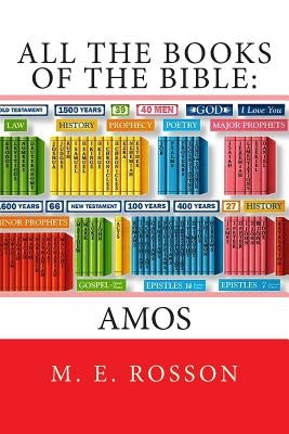 All the Books of the Bible: Amos by Rosson, M. E.