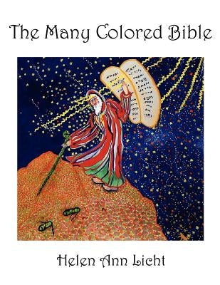 The Many Colored Bible by Licht, Helen Ann
