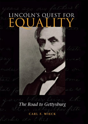 Lincoln's Quest for Equality by Wieck, Carl