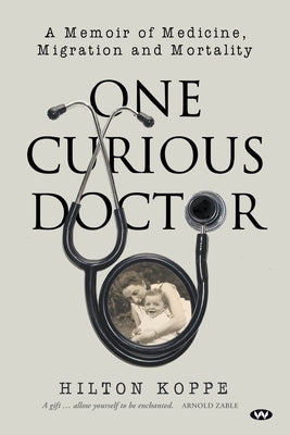 One Curious Doctor by Koppe, Hilton