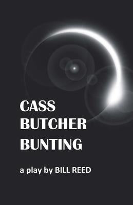 Cass Butcher Bunting by Reed, Bill