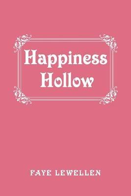 Happiness Hollow by Lewellen, Faye