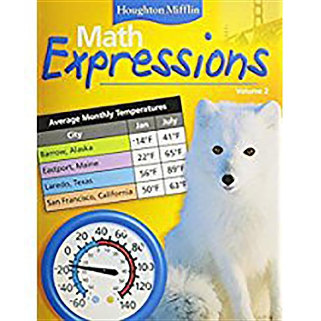 Math Expressions: Student Edition (Consumable), Volume 2 Level 4 2006 by Houghton Mifflin Company