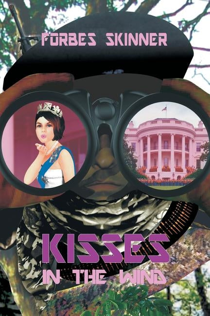 Kisses in the Wind by Skinner, Forbes