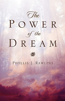 The Power of the Dream by Rawlins, Phyllis