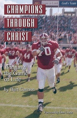 Champions Through Christ by Cannon, Bart