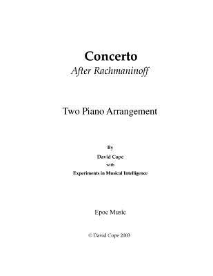 Concerto (After Rachmaninoff) Two Piano Arrangement by Intelligence, Experiments in Musical