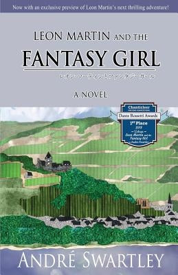 Leon Martin and the Fantasy Girl by Swartley, Andre