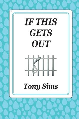 If This Gets Out by Sims, Tony