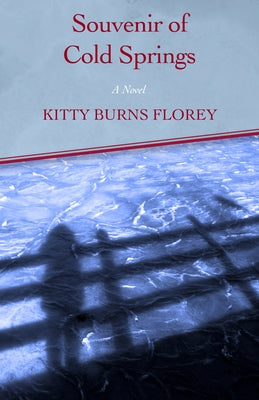 Souvenir of Cold Springs by Florey, Kitty Burns