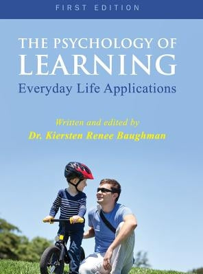 The Psychology of Learning by Baughman, Kiersten Renee