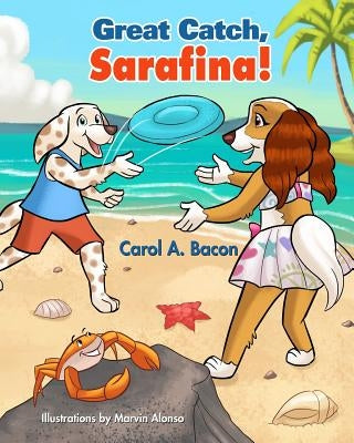 Great Catch, Sarafina! by Bacon, Carol a.