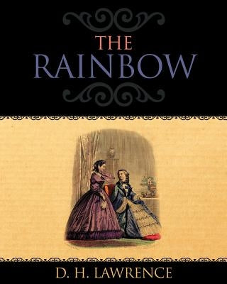 The Rainbow by Lawrence, D. H.