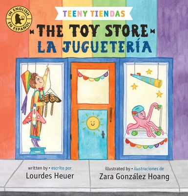 Teeny Tiendas: The Toy Store/La Jugueter?a by Heuer, Lourdes