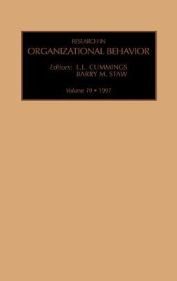 Research in Organizational Behavior: Volume 19 by Staw, Barry