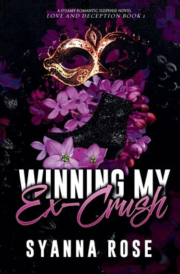 Winning My Ex-Crush by Rose, Syanna