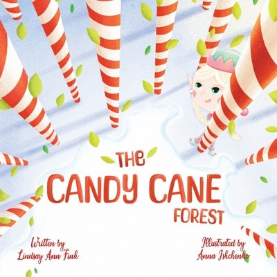 The Candy Cane Forest by Fink, Lindsay Ann