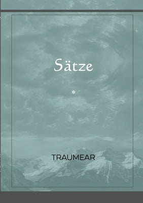 Sätze by Traumear