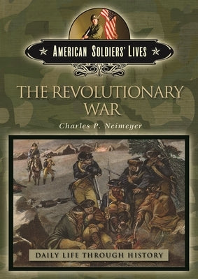 The Revolutionary War by Neimeyer, Charles