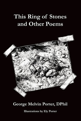 This Ring of Stones and Other Poems by Porter, Ely