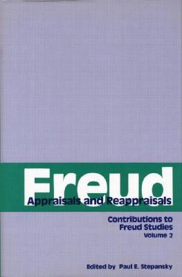 Freud, V. 2: Appraisals and Reappraisals by Stepansky, Paul E.