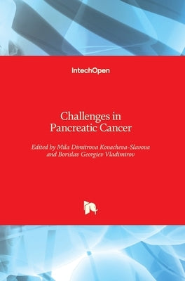 Challenges in Pancreatic Cancer by Vladimirov, Borislav
