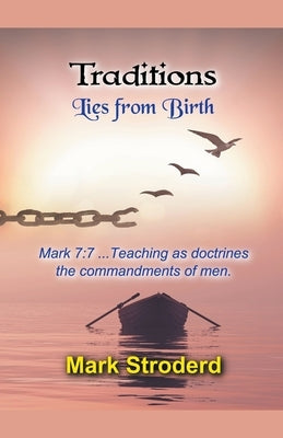 Traditions, Lies from Birth by Stroderd, Mark