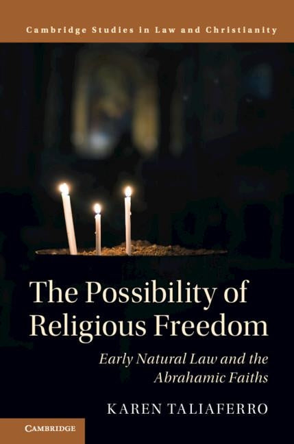 The Possibility of Religious Freedom by Taliaferro, Karen