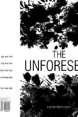 The Unforeseen by Washington, Lucille