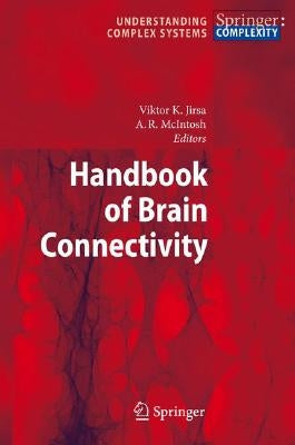 Handbook of Brain Connectivity by Jirsa, Viktor K.
