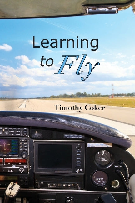 Learning to Fly by Coker, Timothy