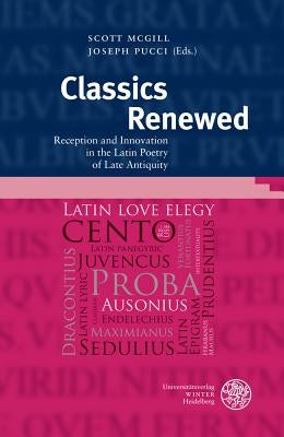 The Library of the Other Antiquity / Classics Renewed by McGill, Scott
