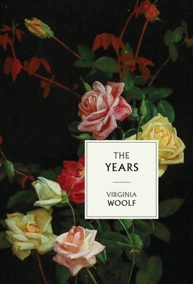 The Years by Woolf, Virginia
