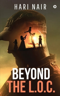 Beyond the L.O.C. by Hari Nair