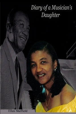 Diary of a Musician's Daughter by Sheffield, Ellen