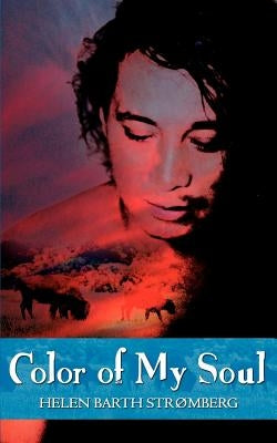 Color of My Soul by Stromberg, Helen Barth