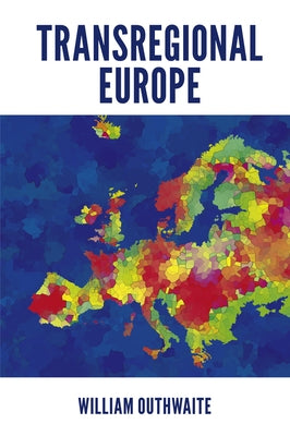 Transregional Europe by Outhwaite, William
