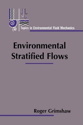 Environmental Stratified Flows by Grimshaw, Roger