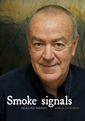 Smoke Signals: Smoke Signals by Chapman, Simon