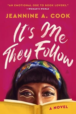 It's Me They Follow by Cook, Jeannine A.