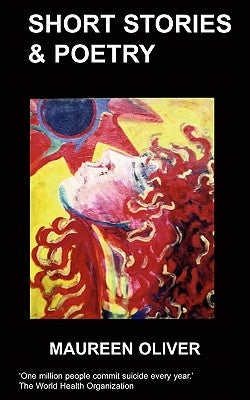 Short Stories & Poetry by Oliver, M.
