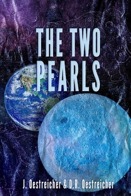 The Two Pearls: An international science mystery of climate change by Oestreicher, D. R.