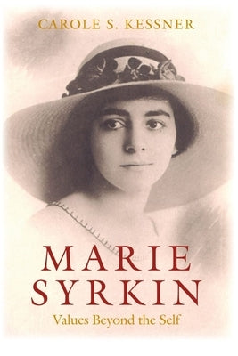 Marie Syrkin: Values Beyond the Self by Kessner, Carole S.