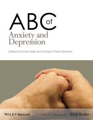 ABC of Anxiety and Depression by Gask, Linda