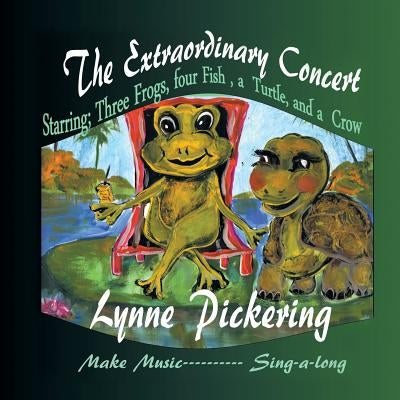 The Extraordinary Concert by Pickering, Lynne