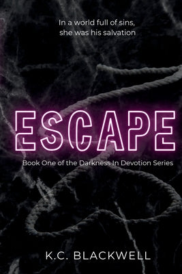Escape by Blackwell, K. C.