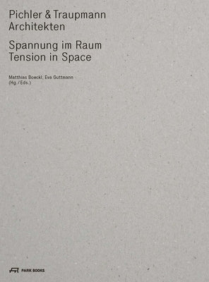 Pichler & Traupmann: Tension in Space by Boeckl, Matthias