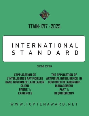 Ttain-1717: 2025: The Application of Artificial Intelligence in Customer Relationship Management Part 1: Requirements by Asadi, Jahangir