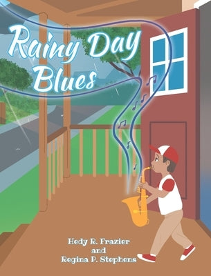 Rainy Day Blues by Frazier, Hedy R.