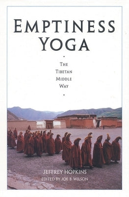 Emptiness Yoga: The Tibetan Middle Way by Hopkins, Jeffrey